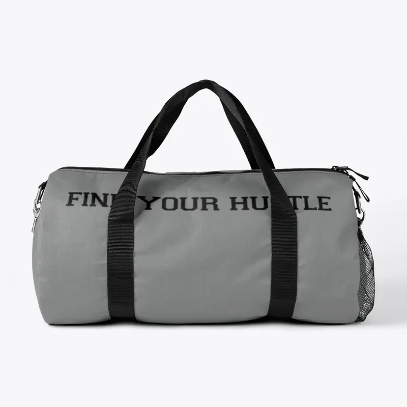 Find Your Hustle Duffle